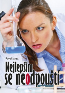 Nejlepším se neodpouští - Pavel Jansa - nejlepsim-se-neodpousti