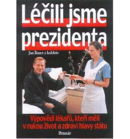 Léčili jsme prezidenta