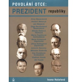 Povolání otce: Prezident republiky