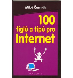 100 fíglů a tipů pro Internet