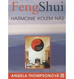 Feng Shui Harmonie kolem nás