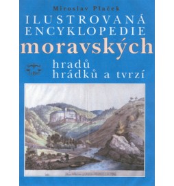 Ilustrovaná encyklopedie moravských hradů, hrádků a tvrzí