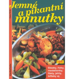 Jemné a pikantní minutky