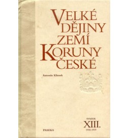 Velké dějiny zemí Koruny české XIII.