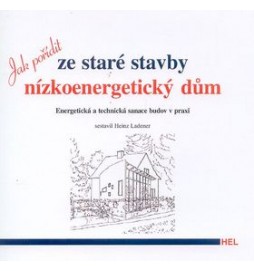 Jak pořídit ze staré stavby nízkoenergetický dům