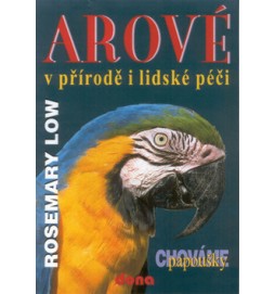 Arové v přírodě i lidské péči