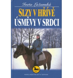 Slzy v hřívě, úsměvy v srdci