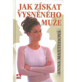 Jak získat vysněného muže