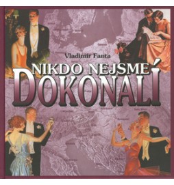 Nikdo nejsme dokonalí