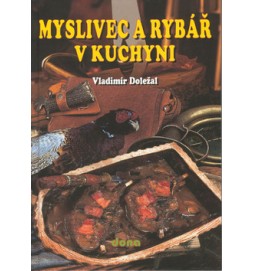 Myslivec a rybář v kuchyni