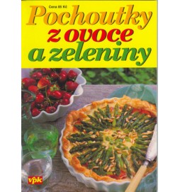 Pochoutky z ovoce a zeleniny