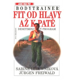 Bodytrainer: Fit od hlavy až ...