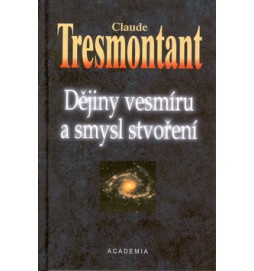 Dějiny vesmíru a smysl stvoření