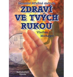 Zdraví ve tvých rukou