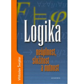 Logika neúplnost, složitost a nutnost