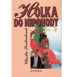 Holka do nepohody