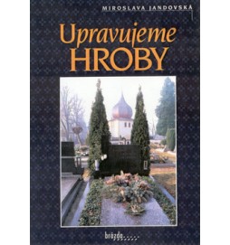 Upravujeme hroby