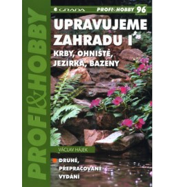 Upravujeme zahradu I