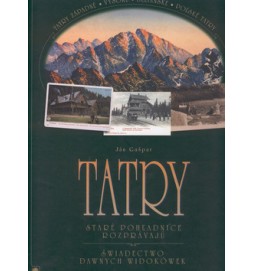 Tatry staré pohľadnice rozprávajú