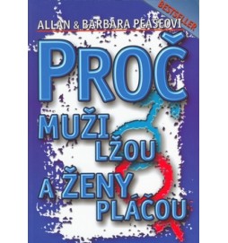 Proč muži lžou a ženy pláčou