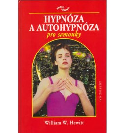 Hypnóza a autohypnóza pro samouky