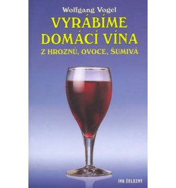 Varábíme domácí vína z hroznů, ovoce, šumivá