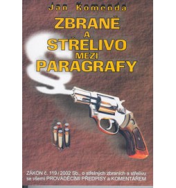 Zbraně a střelivo mezi paragrafy