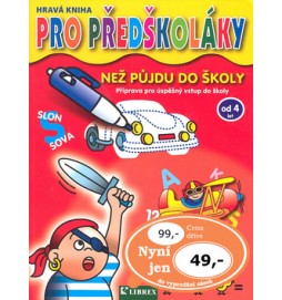 Hravá kniha pro předškoláky - než půjdu do školy (4-7 let)