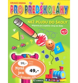 Hravá kniha pro předškoláky - než půjdu do školy (3-6 let)