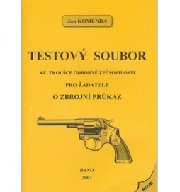 Testový soubor ke zkoušce odborné způsobilosti pro žadatele o zbrojní průkaz