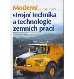 Moderní strojní technika a technologie zemních prací