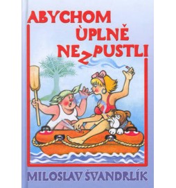 Abychom úplně nezpustli