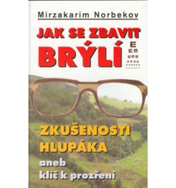 Jak se zbavit brýlí