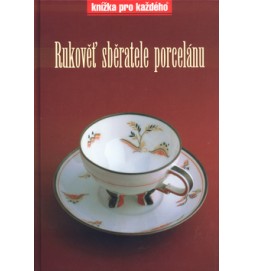 Rukověť sběratele porcelánu