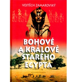 Bohové a králové starého Egypta