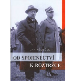 Od spojenectví k roztržce