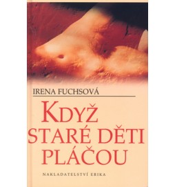 Když staré děti pláčou