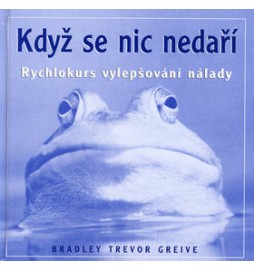 Když se nic nedaří