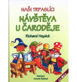 Naši trpaslíci Návštěva u čaroděje