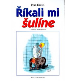 Říkali mi šulíne