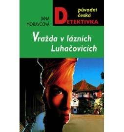 Vražda v lázních Luhačovicích