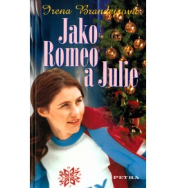 Jako Romeo a Julie