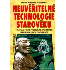 Neuvěřitelné technologie starověku