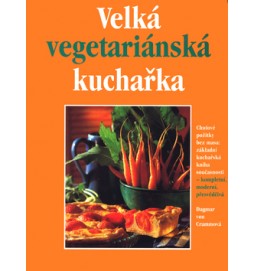 Velká vegetariánská kuchařka