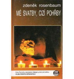 Mé svatby, cizí pohřby