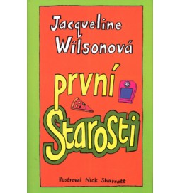 První starosti