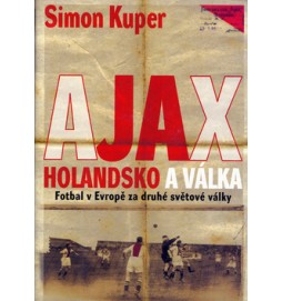 Ajax, Holandsko a válka