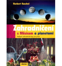 Zahradničení s Měsícem a planetami