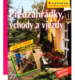 Předzahrádky, vchody a vjezdy