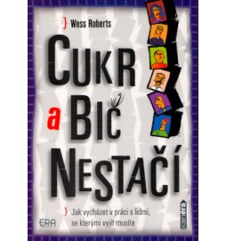 Cukr a bič nestačí